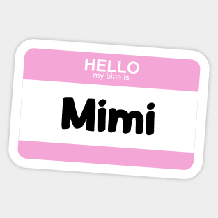 My Bias is Mimi Sticker